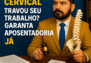 Hérnia Cervical Travou Seu Trabalho? Garanta Aposentadoria Já