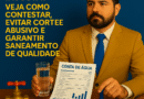 Conta de Água Injusta? Veja Como Contestar Cobranças, Evitar Corte Abusivo e Garantir Saneamento de Qualidade