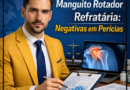 Ruptura do manguito rotador refratária: negativas em perícias