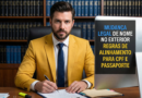 Mudança legal de nome no exterior Regras de Alinhamento para CPF e Passaporte