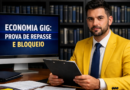 Economia gig: prova de repasse e bloqueio