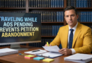 Traveling while AOS pending resolves petition abandonment