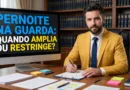 Convivência com pernoite determina critérios de ampliação e restrição