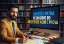 Omissão penal requisitos do dever de agir e prova