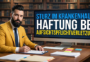 Sturz im Krankenhaus Haftung und Aufsichtspflicht Voraussetzungen